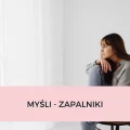 MYŚLI-ZAPALNIKI