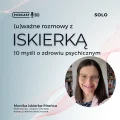 Podcast – odcinek 17 #uważnarozmowa 10 myśli o zdrowiu psychicznym
