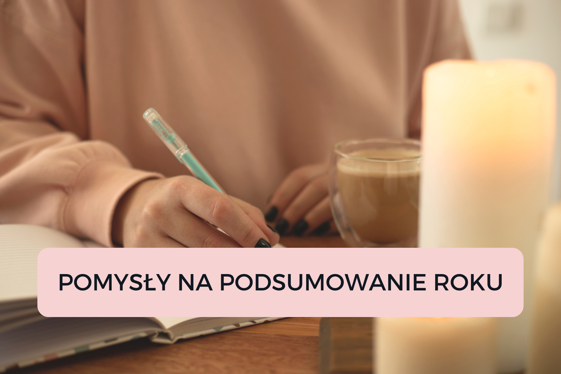Read more about the article Pomysły na podsumowanie roku